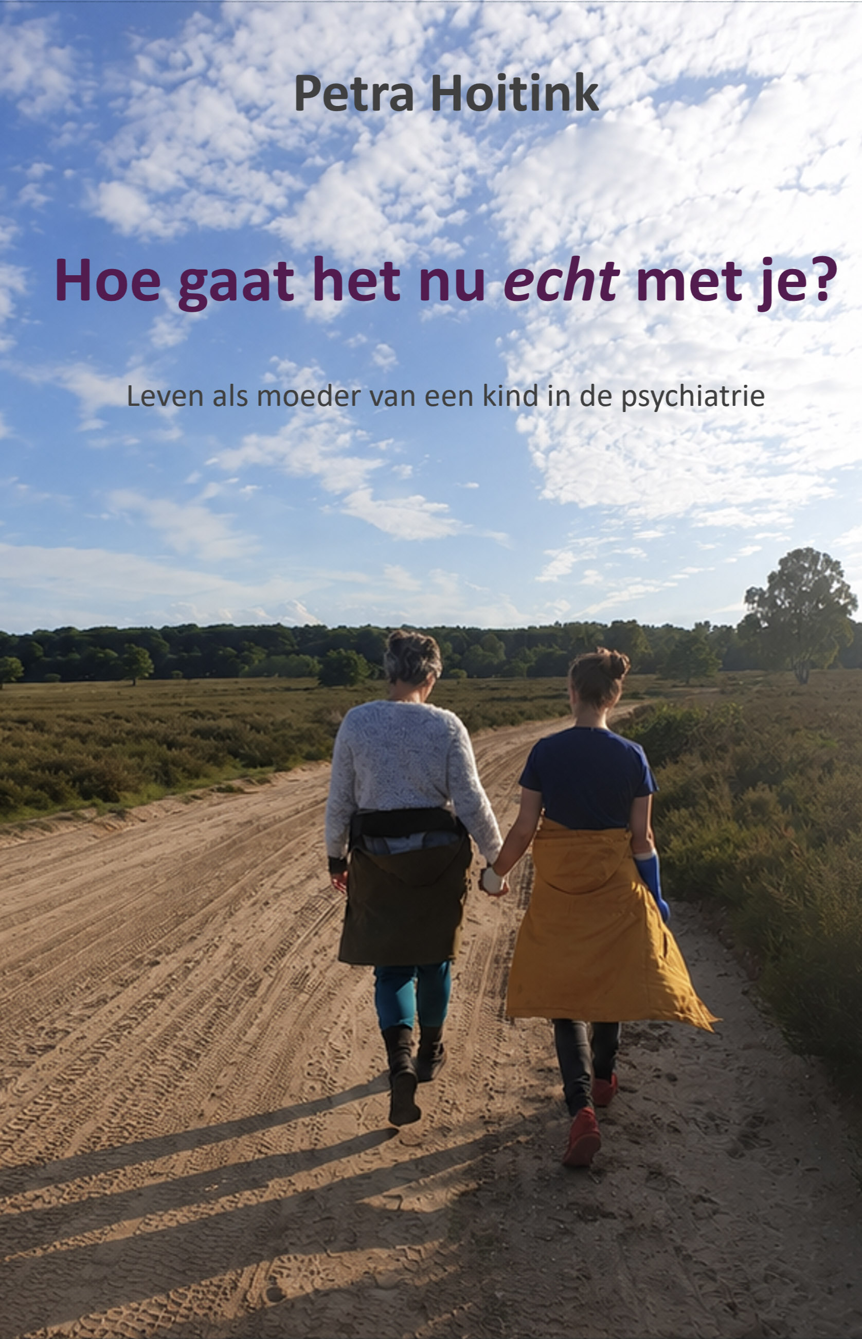 Omslag van het boek Hoe gaat het nu echt met je? van Petra Hoitink
